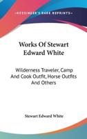 Works Of Stewart Edward White