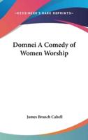 Domnei A Comedy of Women Worship
