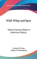 With Whip and Spur