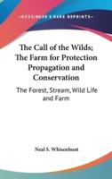 The Call of the Wilds; The Farm for Protection Propagation and Conservation