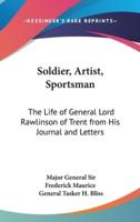 Soldier, Artist, Sportsman