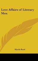 Love Affairs of Literary Men