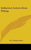 Indiscreet Letters from Peking