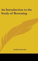 An Introduction to the Study of Browning