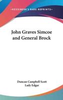 John Graves Simcoe and General Brock