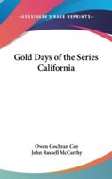 Gold Days of the Series California