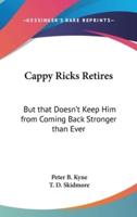 Cappy Ricks Retires