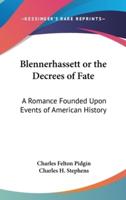 Blennerhassett or the Decrees of Fate