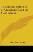 The Mutual Influence of Christianity and the Stoic School