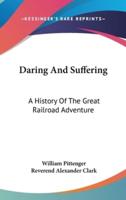 Daring And Suffering