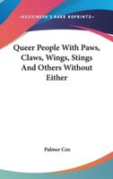 Queer People With Paws, Claws, Wings, Stings And Others Without Either