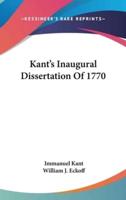 Kant's Inaugural Dissertation Of 1770