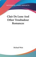 Clair De Lune and Other Troubadour Romances