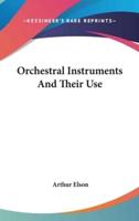 Orchestral Instruments And Their Use