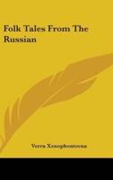 Folk Tales From The Russian