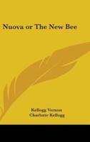 Nuova or The New Bee