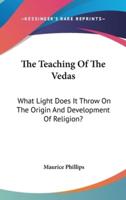 The Teaching Of The Vedas