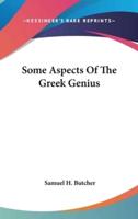 Some Aspects Of The Greek Genius