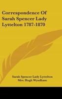 Correspondence Of Sarah Spencer Lady Lyttelton 1787-1870