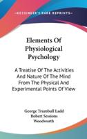 Elements Of Physiological Psychology