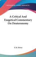 A Critical And Exegetical Commentary On Deuteronomy