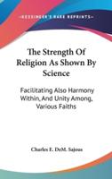 The Strength Of Religion As Shown By Science