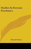 Studies In Forensic Psychiatry