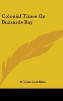 Colonial Times On Buzzards Bay