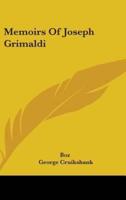 Memoirs Of Joseph Grimaldi