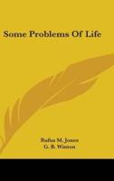 Some Problems of Life