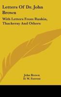 Letters Of Dr. John Brown