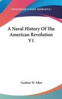 A Naval History Of The American Revolution V1