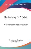 The Making Of A Saint