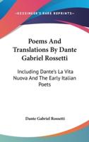 Poems And Translations By Dante Gabriel Rossetti