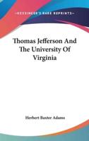 Thomas Jefferson And The University Of Virginia