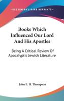 Books Which Influenced Our Lord And His Apostles