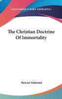 The Christian Doctrine Of Immortality