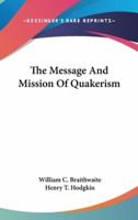 The Message And Mission Of Quakerism