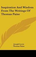Inspiration And Wisdom From The Writings Of Thomas Paine