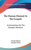 The Human Element In The Gospels