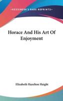 Horace And His Art Of Enjoyment