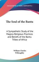 The Soul of the Bantu