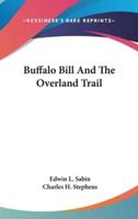 Buffalo Bill And The Overland Trail