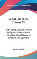 Social Life of the Chinese V1