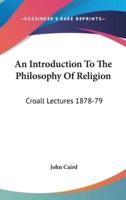 An Introduction To The Philosophy Of Religion
