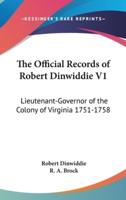 The Official Records of Robert Dinwiddie V1