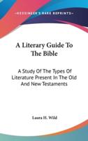 A Literary Guide To The Bible