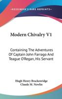 Modern Chivalry V1