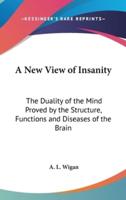 A New View of Insanity
