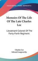 Memoirs Of The Life Of The Late Charles Lee